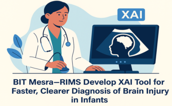 BIT Mesra–RIMS ने बनाया XAI टूल, अब अल्ट्रासाउंड से नवजातों की ब्रेन इंजरी पहचानने में मिलेगी मदद