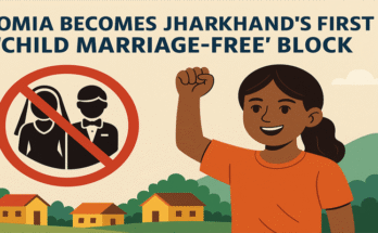 Gomia Declared Jharkhand’s First ‘Child Marriage-Free’ Block