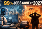 AI Could Erase 99% of Jobs by 2027, Researcher Warns