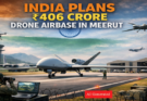 India to Build First Dedicated Drone Runway in Major Defence Upgrade