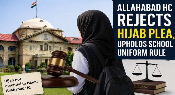 Allahabad HC Rejects Hijab Plea, Upholds School Uniform Rule
