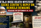 Netaji Bose Death Mystery: SC Seeks Centre’s Reply on Renkoji Remains, Hearing on September 28