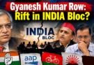 Gyanesh Kumar Row: INDIA Bloc Rift? DMK, AAP Skip Meet, Akhilesh Sends SP Representative