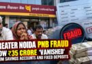PNB Fraud in Greater Noida: Farmers Claim ₹35 Crore Missing