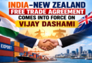 India–New Zealand Free Trade Agreement Comes into Force on Vijay Dashami