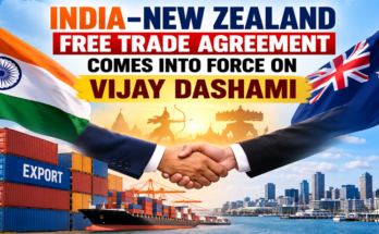 India–New Zealand Free Trade Agreement Comes into Force on Vijay Dashami