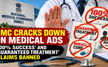 NMC Cracks Down on Medical Ads: ‘100% Success’ and ‘Guaranteed Treatment’ Claims Banned