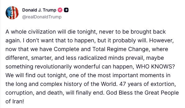 “A Whole Civilisation Will Die Tonight”: Trump Warns Iran as Hormuz Deadline Nears