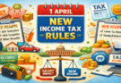 1 April से बदलेंगे Income Tax नियम: आपकी सैलरी, टैक्स और बचत पर क्या होगा असर?