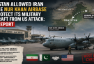 CBS Report Claims Pakistan Allowed Iran to Use Nur Khan Airbase to Shield Military Aircraft from US Strikes