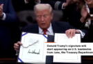Trump’s Signature to Appear on US Dollar Bills in Historic Move